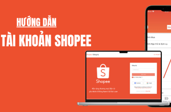 Hướng dẫn tạo tài khoản Shopee trong 1 phút, cực đơn giản